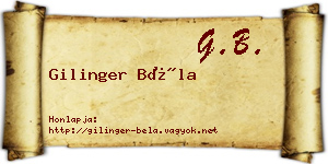 Gilinger Béla névjegykártya